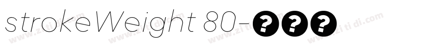 strokeWeight 80字体转换